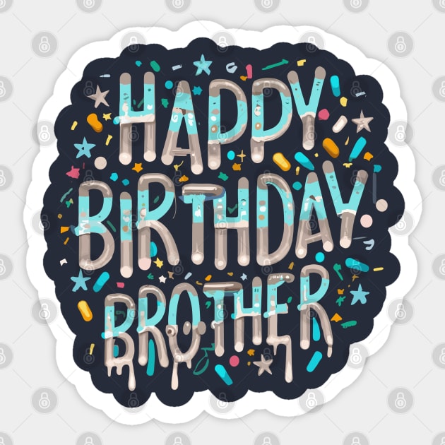 Happy Birthday Brother Sticker by Graceful Designs